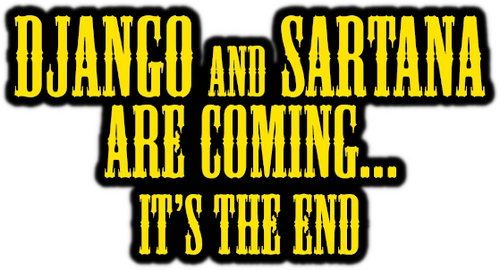 Django and Sartana Are Coming... It's the End