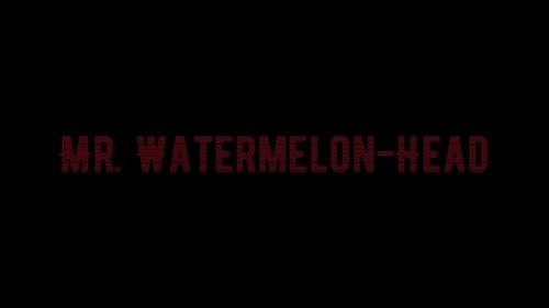 Mr. Watermelon-Head