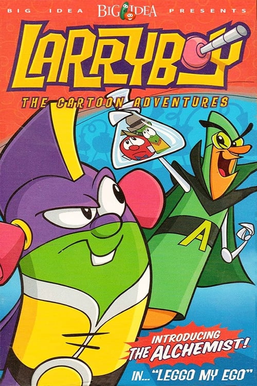 VeggieTales: LarryBoy in Leggo my Ego! Movie Poster Image