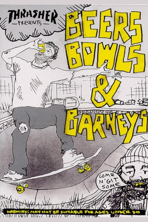 Thrasher - Beers, Bowls & Barneys (2004) poster