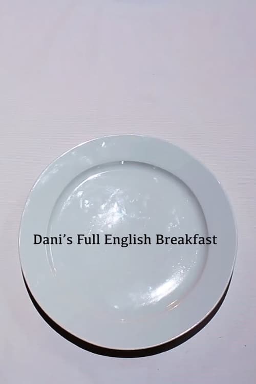Largescale poster for Dani's Full English Breakfast