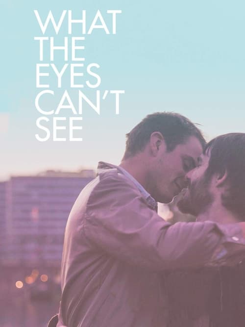 What the Eyes Can't See (2019) poster