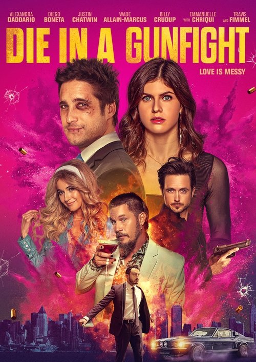 Die in a Gunfight - 2021 Die in a Gunfight - 2021