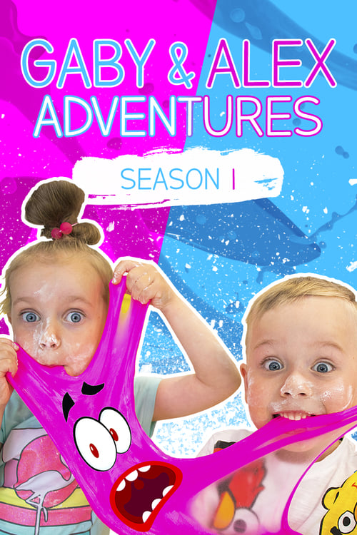 Where to stream Gaby & Alex Adventures Season 1