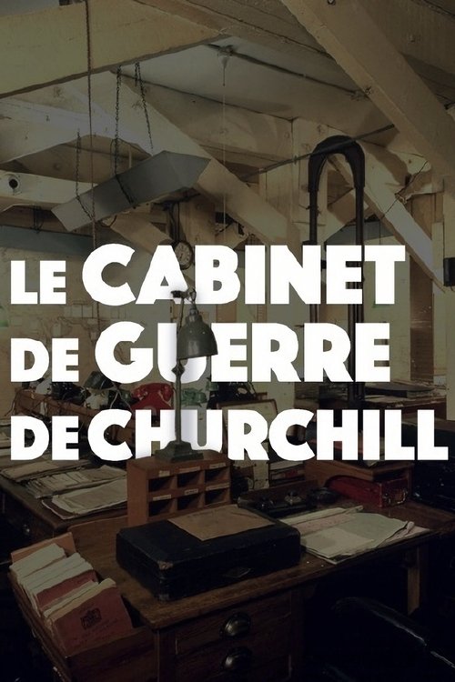 Le cabinet de guerre de Churchill (2007) poster