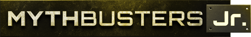 Mythbusters Jr.