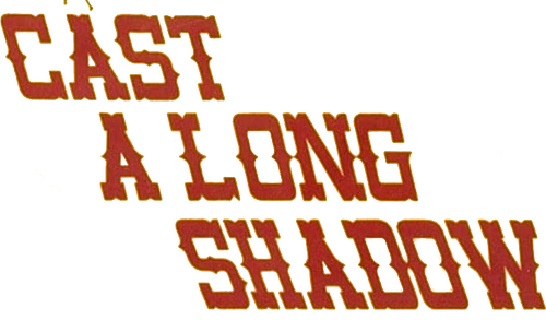 Cast a Long Shadow