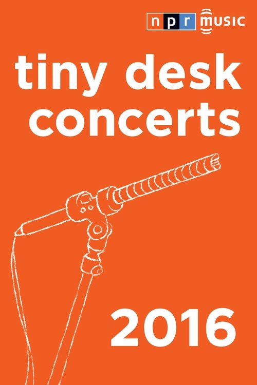 NPR Tiny Desk Concerts, S09 - (2016)