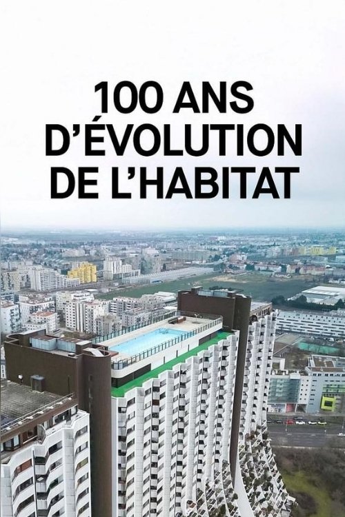 Poster 100 ans d’évolution de l’habitat