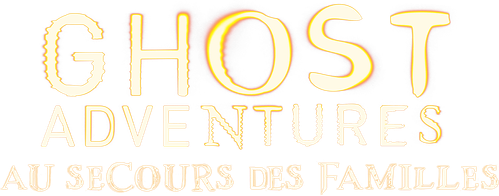 Ghost Adventures : Au secours des familles