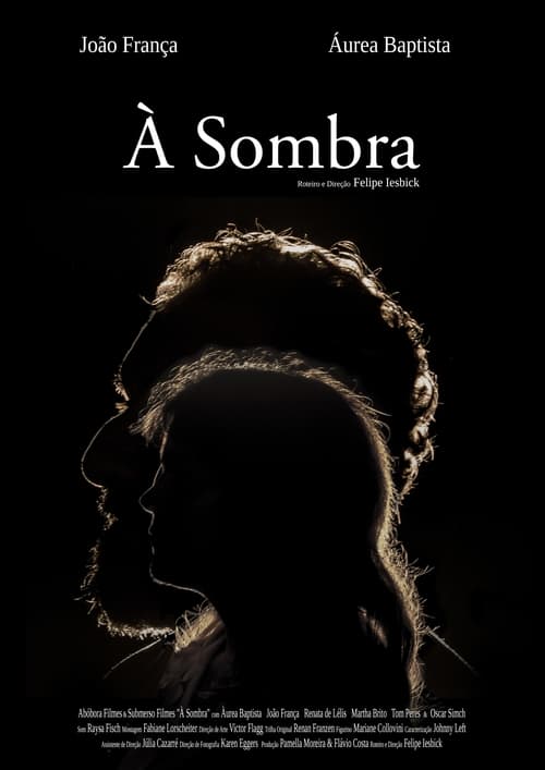 À Sombra Movie Poster Image