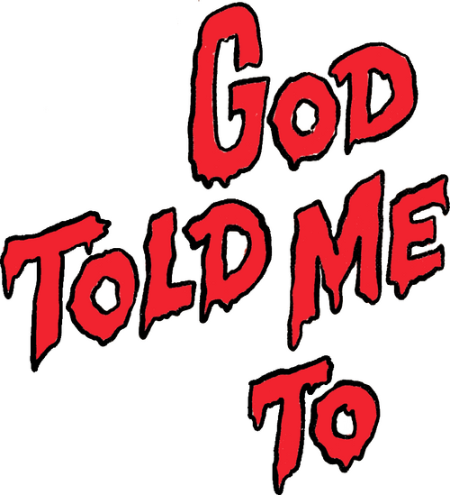 God Told Me To