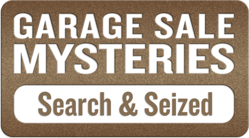 Garage Sale Mysteries: Searched & Seized