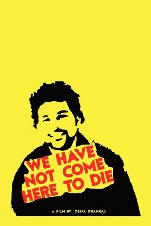 We Have Not Come Here To Die