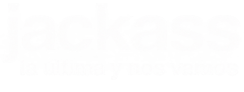Jackass: La última y nos vamos