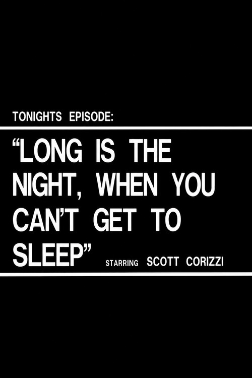 Long is the Night When You Can't Get to Sleep poster