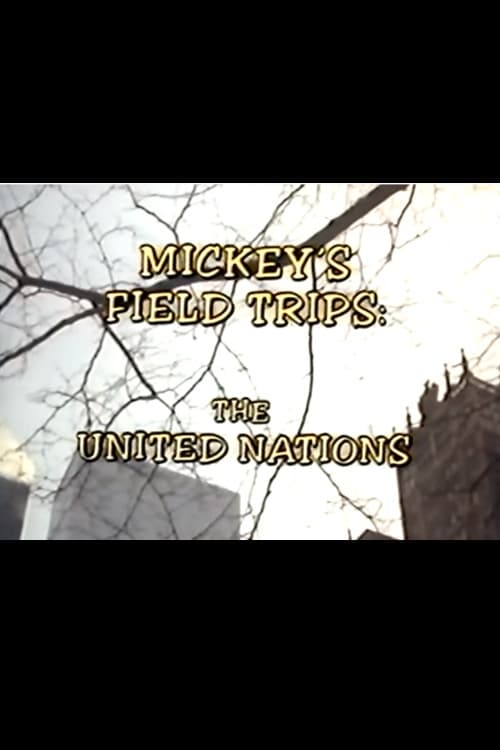 Mickey's Field Trips: The United Nations 1989