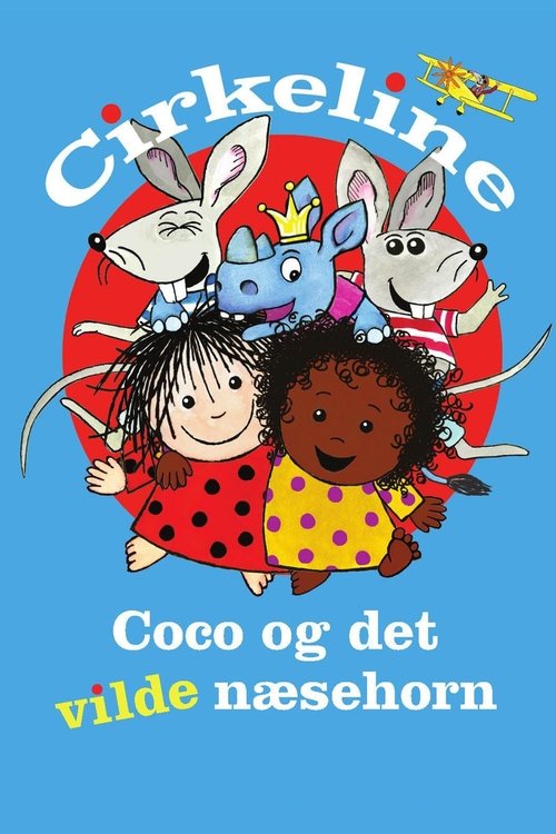 Cirkeline, Coco og det vilde næsehorn Cirkeline, Coco og det vilde næsehorn