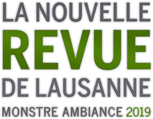 La Nouvelle Revue de Lausanne 2019 - Monstre ambiance