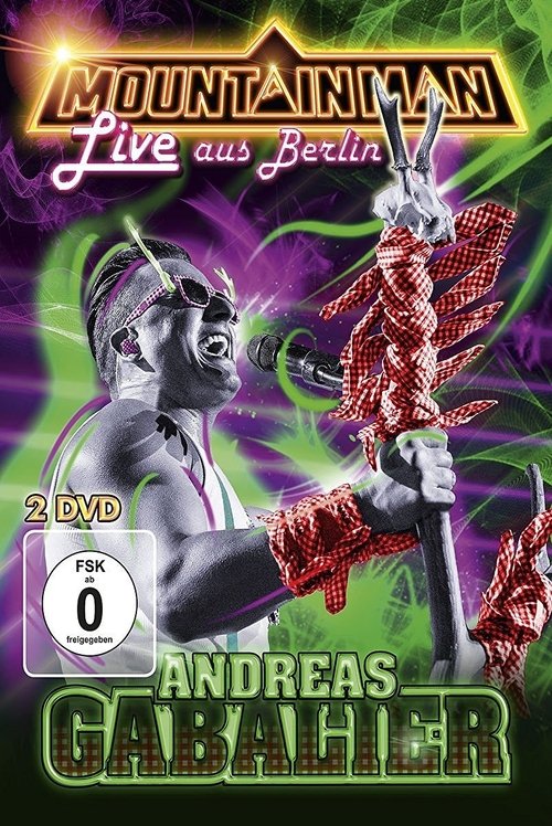 Andreas Gabalier - Mountain Man Live aus Berlin poster