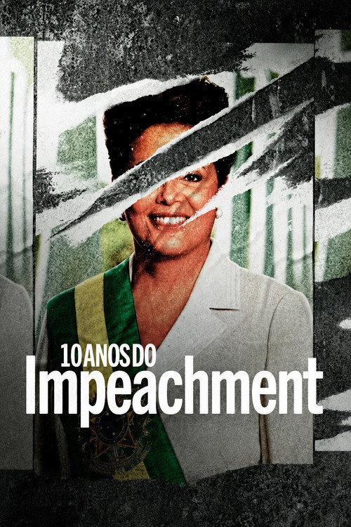 10 Anos do Impeachment