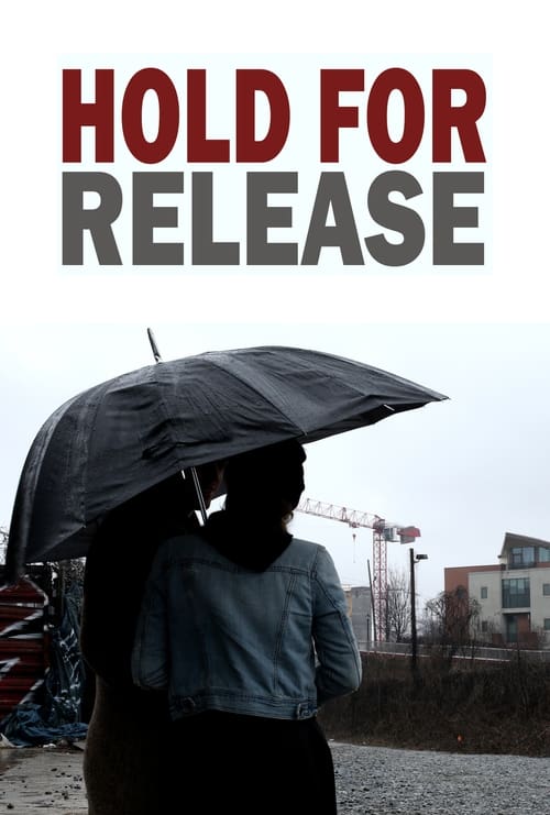Hold For Release (2017)