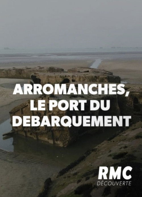 Arromanches, le port du Débarquement