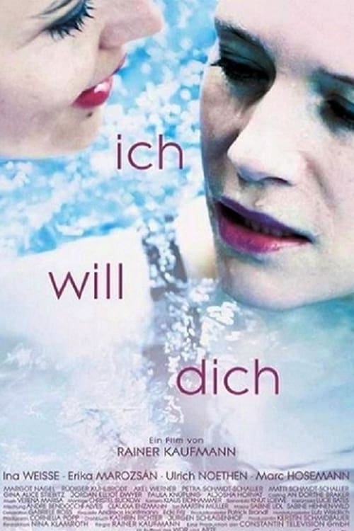 Ich will Dich (2014) poster