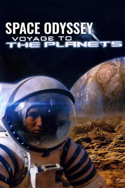 Space Odyssey: Voyage To The Planets (2004)