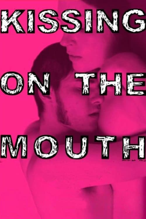 Poster Kissing on the Mouth 2005