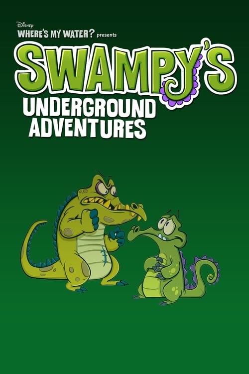 Where's My Water?: Swampy's Underground Adventures, S01 - (2012)