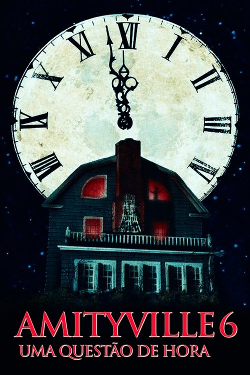 Pôster de Amityville 6: Uma Questão de Hora