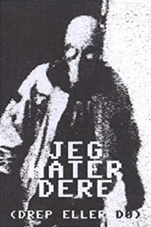 Jeg Hater Dere (Drep Eller Do) (1988) poster