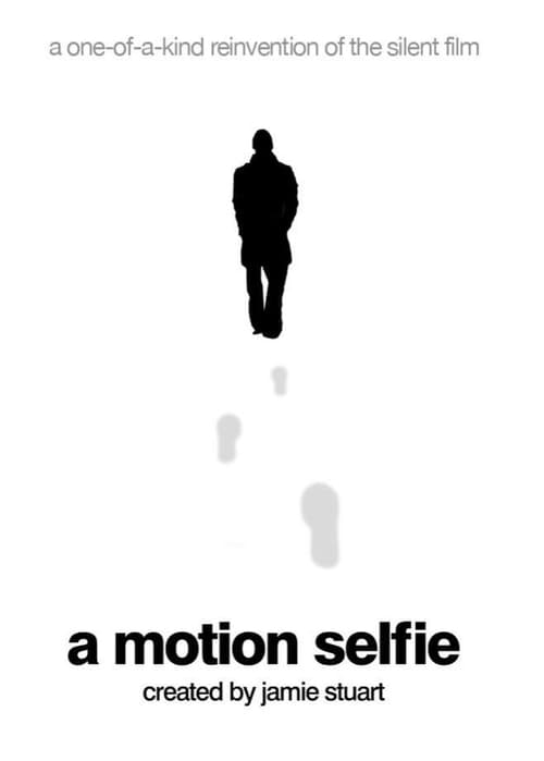 A Motion Selfie (2018) poster