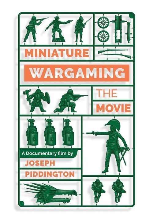 Miniature Wargaming the Movie poster