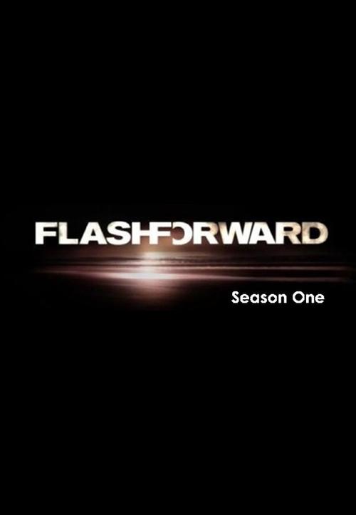 FlashForward, S01 - (2009)