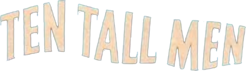 Ten Tall Men