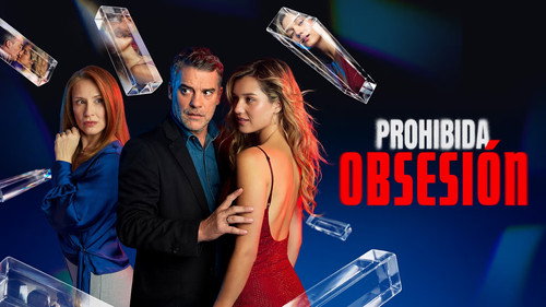 Assistir Prohibida Obsesión 1x6 Online