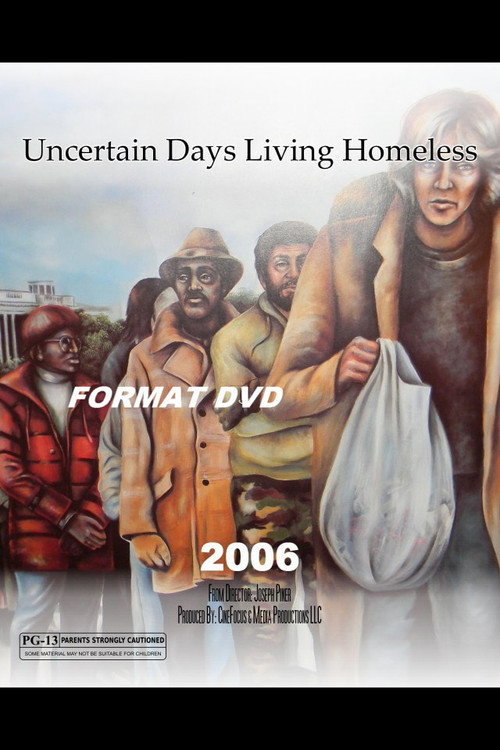 Uncertain Days Living Homeless