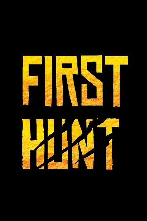FIRST HUNT