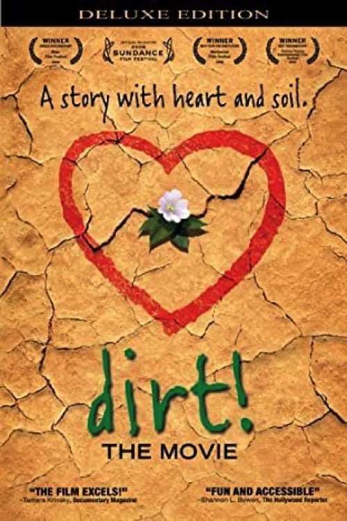 A look at man's relationship with Dirt. Dirt has given us food, shelter, fuel, medicine, ceramics, flowers, cosmetics and color --everything needed for our survival. For most of the last ten thousand years we humans understood our intimate bond with dirt and the rest of nature. We took care of the soils that took care of us. But, over time, we lost that connection. We turned dirt into something 