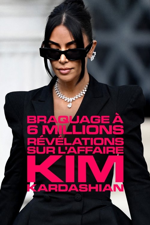  Braquage à 6 millions : révélations sur l'affaire Kim Kardashian - Saison 1 affiche 