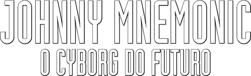 Johnny Mnemonic, o Cyborg do Futuro