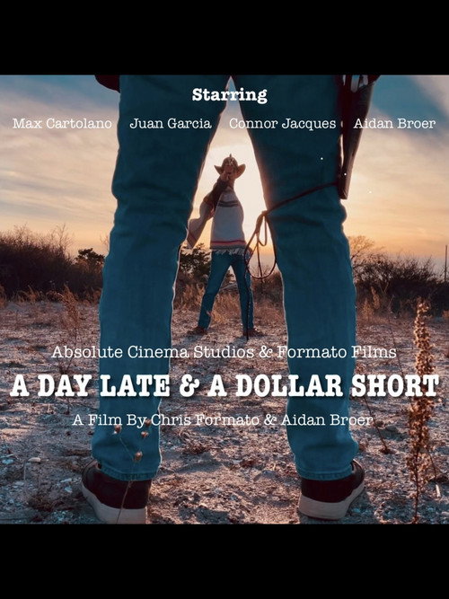 A Day Late & A Dollar Short