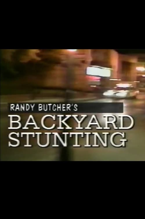 Poster Randy Butcher's Backyard Stunting 1995