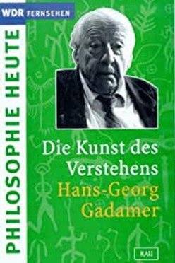 Die Kunst des Verstehens: Hans-Georg Gadamer und die Hermeneutik (2002) poster