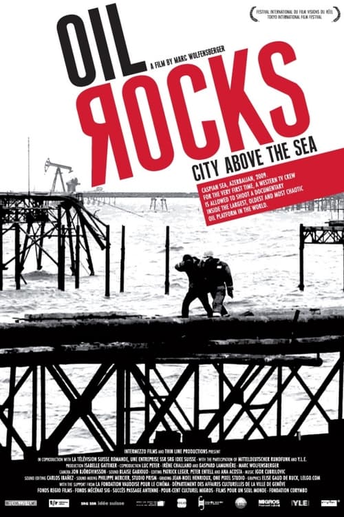 Poster Oil Rocks: City Above the Sea 2009