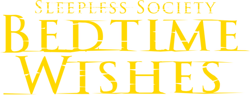 Sleepless Society: Bedtime Wishes