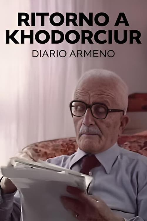 Ritorno a Khodorciur—Diario armeno (1986)