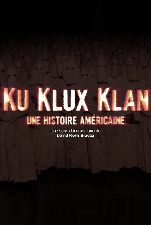 Ku Klux Klan: An American Story